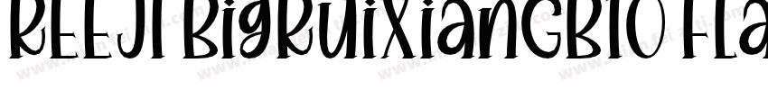 REEJI BigRuixianGB10 Flash Black字体转换